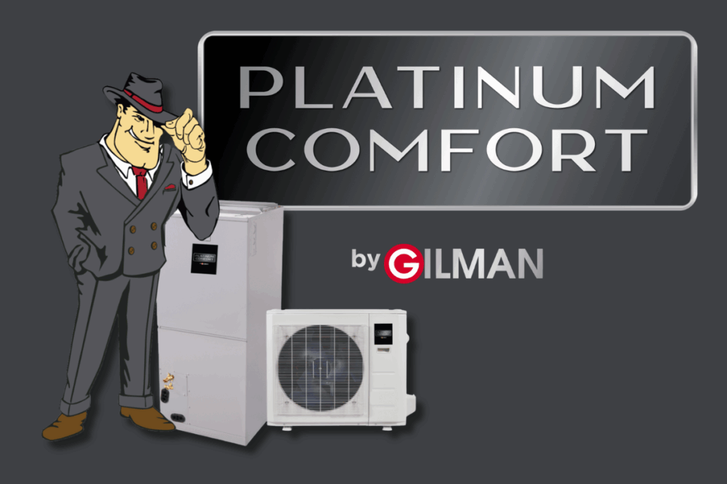 Gilman Platinum Comfort System